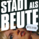 Plakat Stadt als Beute